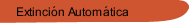 Extinción Automática